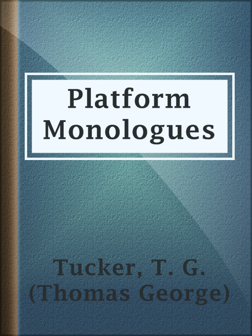 Title details for Platform Monologues by T. G. (Thomas George) Tucker - Wait list